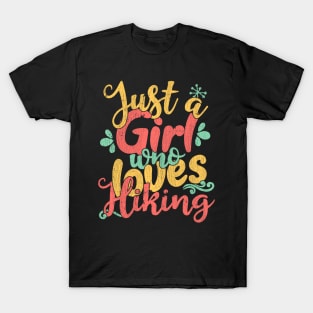 Just A Girl Who Loves Hiking Gift design T-Shirt